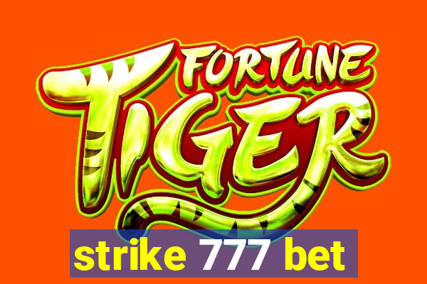 strike 777 bet